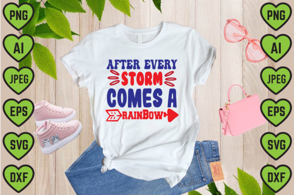 After Every Storm Comes a Rainbow
