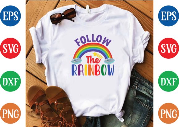 Follow the Rainbow Svg Graphics for T-Shirt Designs