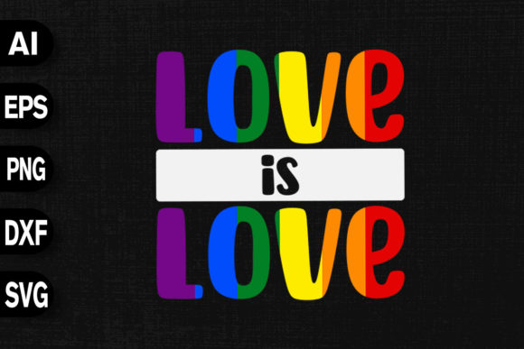 Love is Love LGBTQ Color Rainbow Graphics