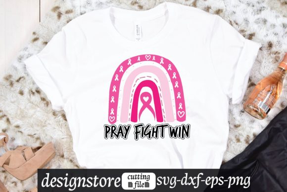 Pray Fight Win Rainbow Svg Graphics for T-Shirt Designs