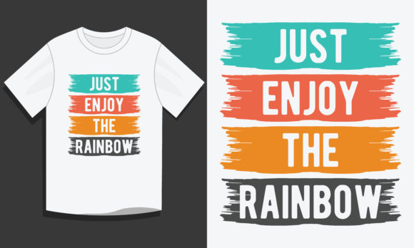 Rainbow T Shirt Design, Enjoy the Rainbow