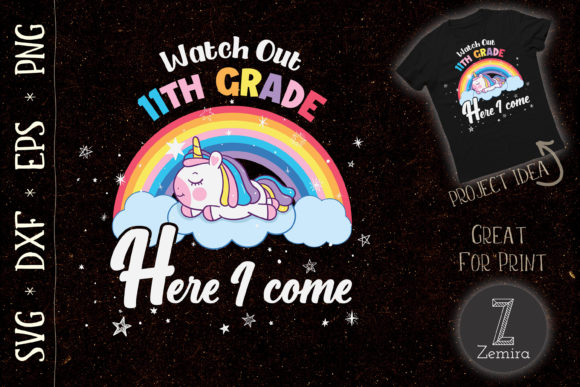 WATCH OUT 11th Grade Unicorn Rainbow Graphics