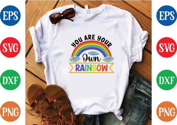 You Are Your Own Rainbow Svg Graphics